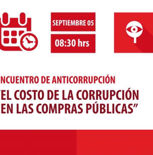 Encuentro de Anticorrupción: ” El costo de la corrupción en las compras públicas”