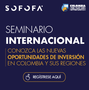 SEMINARIO INTERNACIONAL: Nuevas Oportunidades de Inversión en Colombia y sus Regiones