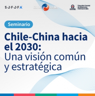 Seminario Chile-China hacia el 2030: Una visión común y estrátegica