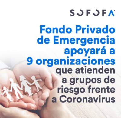 Fondo Privado de Emergencia apoyará a 9 organizaciones que atienden a grupos de riesgo frente a Coronavirus